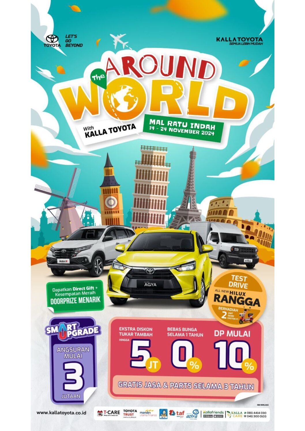 The Around World with Kalla Toyota, Lebih Banyak Keuntungan
